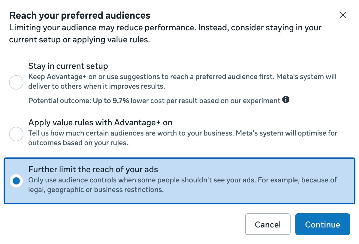 Meta’s Reach your preferred audiences prompt with Further limit the reach of your ads selected